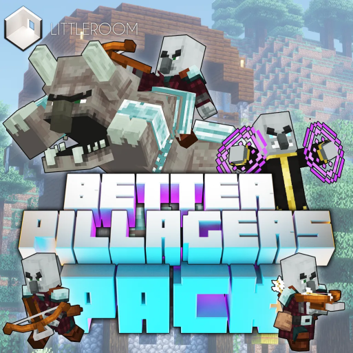 LITTLEROOM | Better Pillagers