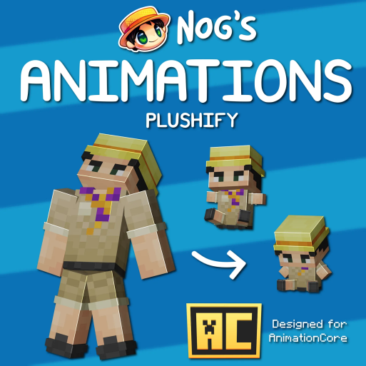 Nog's Animations [Plushify]