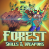 Forrest Skills & Weapons