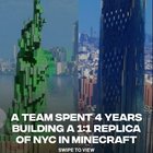 A team spent 4 years building a 1:1 replica of NYC in Minecraft