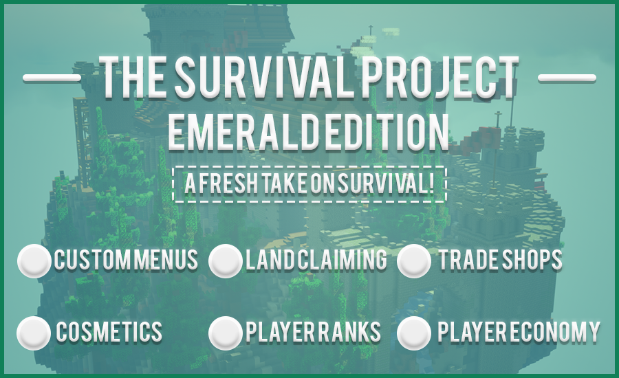 ⛏ THE SURVIVAL PROJECT [EMERALD EDITION] | 25% OFF | Vanilla-Oriented | Tiers | Quests | Menus | ⛏
