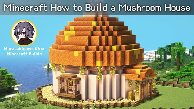 Let's build a mushroom house in Minecraft！